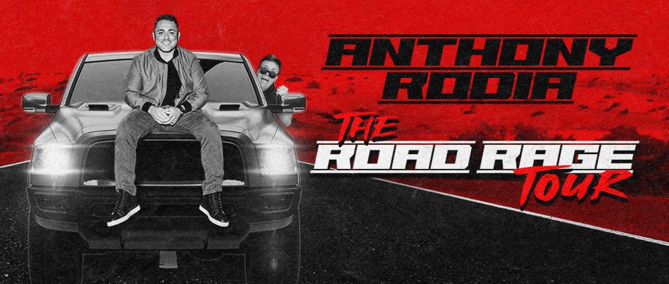   Anthony Rodia: The Road Rage Tour