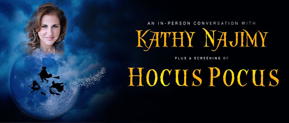 Hocus Pocus screening with Kathy Najimy Live - CANCELLED
