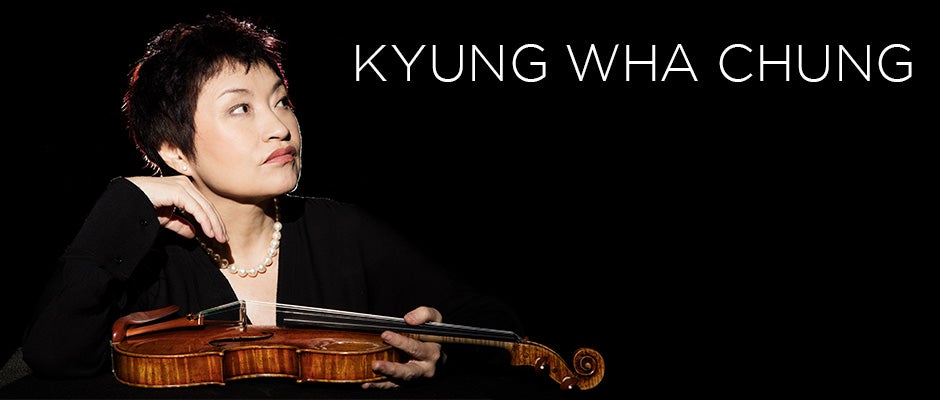 Kyung Wha Chung - CANCELLED