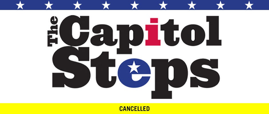 The Capitol Steps - CANCELLED